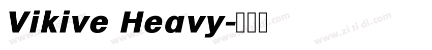 Vikive Heavy字体转换